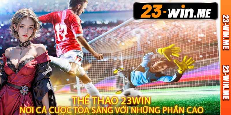 Thể Thao 23Win